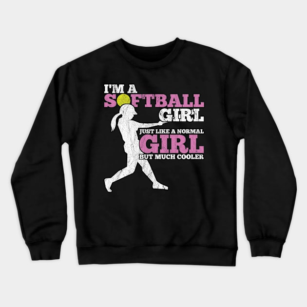 I'm A Softball Girl Funny Cool Team Silhouette Quote Crewneck Sweatshirt by jkshirts